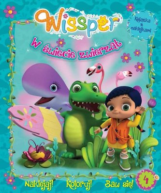 Wissper. W świecie zwierząt 4. Książka z naklejkami