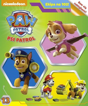 Psi Patrol 13. Ekipa na 102!