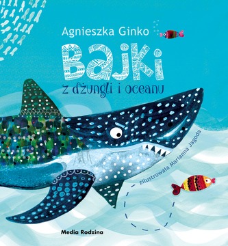 BAJKI Z DŻUNGLI I OCEANU