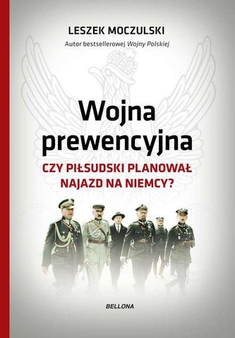 WOJNA PREWENCYJNA Z NIEMCAMI WOJNA PREWENCYJNA Z NIEMCAMI