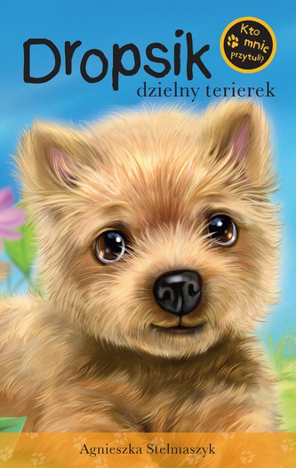 DROPSIK DZIELNY TERIEREK KTO MNIE PRZYTULI