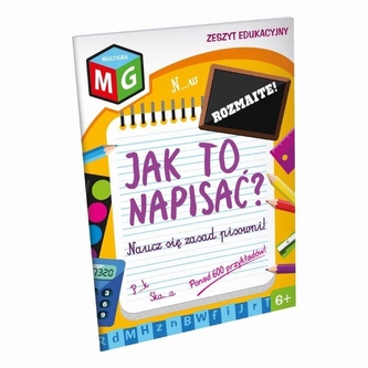 Zeszyt edukacyjny. Naucz się zasad pisowni