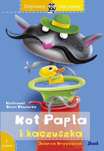Kot Papla i kaczuszka. Czytamy bez mamy