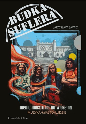Budka Suflera – Memu miastu na do widzenia. Muzyka – miasto – ludzie Budka Suflera – Memu miastu na do widzenia. Muzyka – miasto – ludzie
