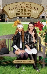 Szczęśliwa trzynastka (Akademia Canterwood 17)