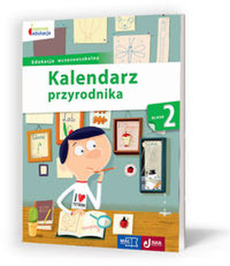 Owocna edukacja. Kalendarz przyrodnika. Klasa 2
