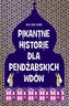 PIKANTNE HISTORIE DLA PENDŻABSKICH WDÓW