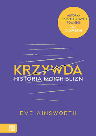 KRZYWDA HISTORIA MOICH BLIZN KRZYWDA HISTORIA MOICH BLIZN