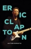 Eric Clapton. Autobiografia