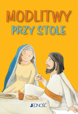 MODLITWY PRZY STOLE