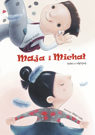 MAJA I MICHAŁ DZIECI Z CUKRZYCĄ MAJA I MICHAŁ DZIECI Z CUKRZYCĄ