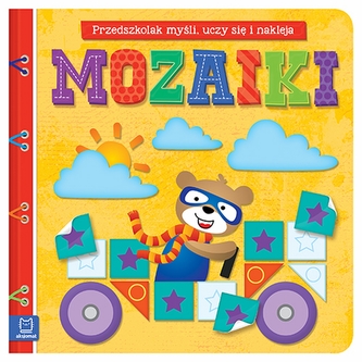 MOZAIKI MYŚLĘ BAWIĘ SIĘ I NAKLEJAM