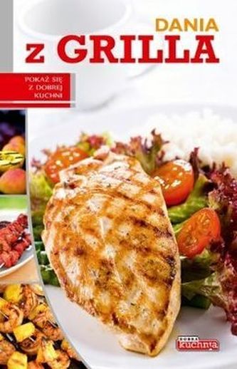 DANIA Z GRILLA DOBRA KUCHNIA