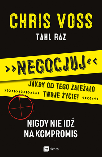 Negocjuj jakby od tego zależało twoje życie!