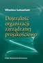 DOJRZAŁOŚĆ ORGANIZACJI ZARZĄDZANEJ JAKOŚCIOWO