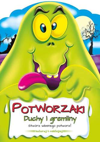 POTWORZAKI DUCHY I GREMLINY
