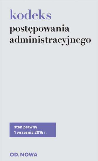 KODEKS POSTĘPOWANIA ADMINISTRACYJNEGO 09.2016