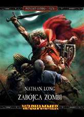 ZABÓJCA ZOMBI PRZYGODY GOTREKA I FELIXA TOM 12