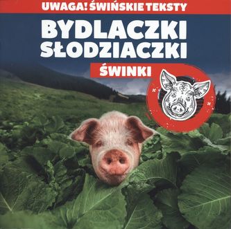 BYDLACZKI SŁODZIACZKI ŚWINKI