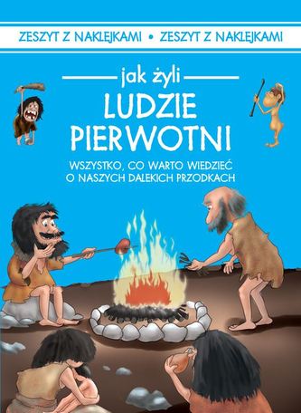 JAK ŻYLI LUDZIE PIERWOTNI