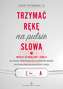 TRZYMAĆ RĘKĘ NA PULSIE