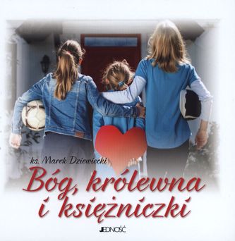 BÓG KRÓLEWNA I KSIĘŻNICZKI BÓG KRÓLEWNA I KSIĘŻNICZKI