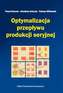 OPTYMALIZACJA PRZEPŁYWU PRODUKCJI SERYJNEJ