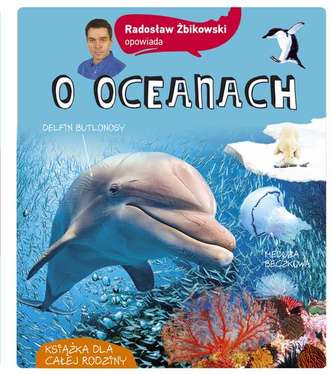 RADOSŁAW ŻBIKOWSKI OPOWIADA O OCEANACH