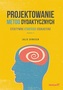 PROJEKTOWANIE METOD DYDAKTYCZNYCH EFEKTYWNE STRATEGIE EDUKACYJNE