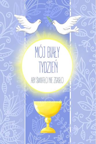 MÓJ BIAŁY TYDZIEŃ