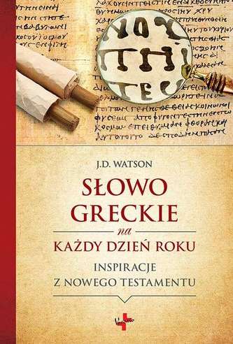 SŁOWO GRECKIE NA KAŻDY DZIEŃ ROKU INSPIRACJE ZE STAREGO TESTAMENTU
