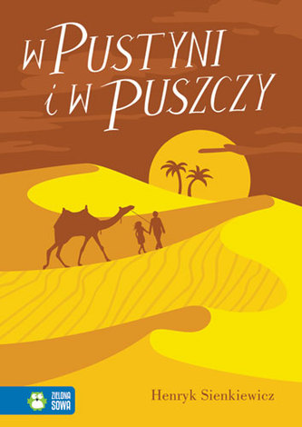 W PUSTYNI I W PUSZCZY W PUSTYNI I W PUSZCZY