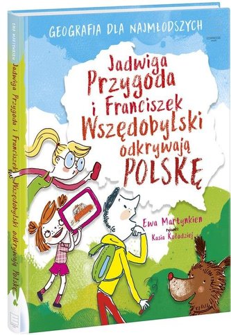 FRANCISZEK WSZĘDOBYLSKI I JADWIGA POGODA ODKRYWAJĄ POLSKĘ