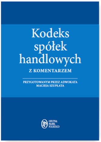 KODEKS SPÓŁEK HANDLOWYCH Z KOMENTARZEM 01.04.2016
