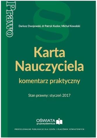 KARTA NAUCZYCIELA KOMENTARZ PRAKTYCZNY STAN PRAWNY STYCZEŃ 2017