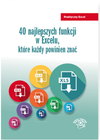 40 NAJLEPSZYCH FUNKCJI W EXCELU KTÓRE KAŻDY POWINIEN ZNAĆ