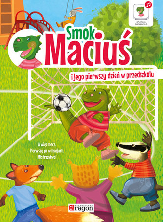SMOK MACIUŚ I JEGO PIERWSZY DZIEŃ W PRZEDSZKOLU