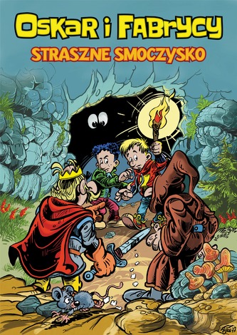 STRASZNE SMOCZYSKO OSKAR I FABRYCY TOM 1