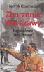 Zburzenie Warszawy. Największe "Heil Hitler"