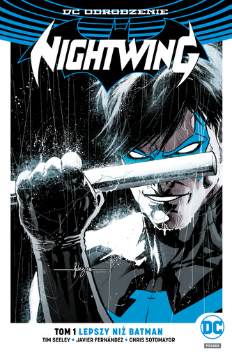 LEPSZY NIŻ BATMAN NIGHTWING TOM 1