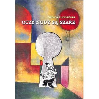 Oczy nudy są szare