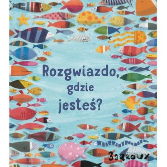 Rozgwiazdo gdzie jesteś?