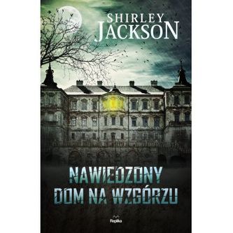 Nawiedzony dom na wzgórzu