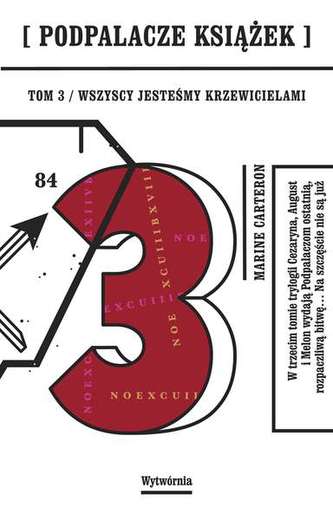 WSZYSCY JESTEŚMY KRZEWICIELAMI PODPALACZE KSIĄŻEK TOM 3