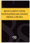 REGULAMINY I INNE WEWNĄTRZZAKŁADOWE ŹRÓDŁA PRAWA