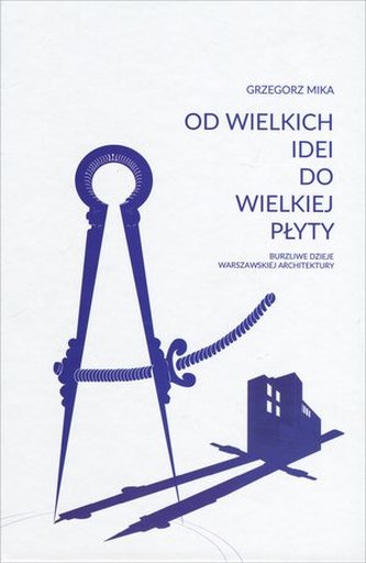 OD WIELKICH IDEI DO WIELKIEJ PŁYTY