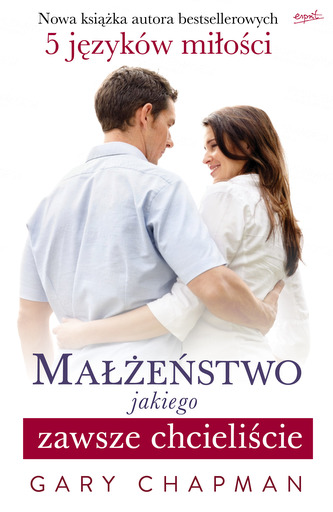 MAŁŻEŃSTWO JAKIEGO ZAWSZE CHCIELIŚCIE