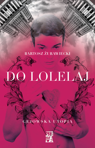 DO LOLELAJ GEJOWSKA UTOPIA DO LOLELAJ GEJOWSKA UTOPIA