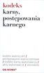 KODEKS KARNY POSTĘPOWANIA KARNEGO 01.2017