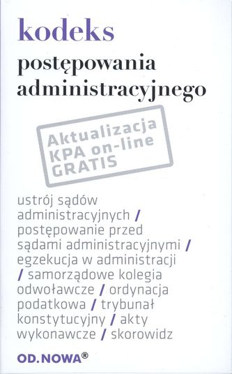 KODEKS POSTĘPOWANIA ADMINISTRACYJNEGO 02.2017 KODEKS POSTĘPOWANIA ADMINISTRACYJNEGO 02.2017